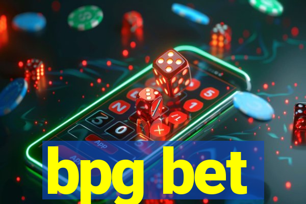 bpg bet